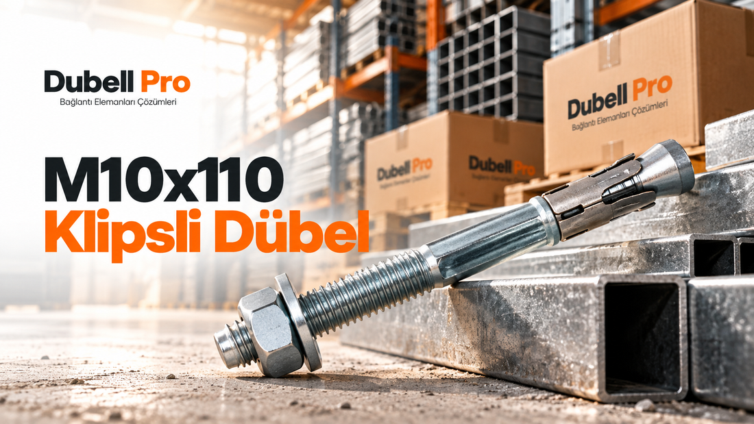 M10x110 Klipsli Dübel: Kullanım Alanları ve Seçimi | Dubell Pro